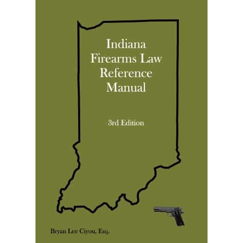Indiana Gun Laws 101 What’s New?